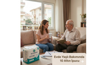 Evde Yaşlı Bakımında 10 Altın İpucu