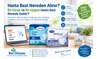 Hasta Bezi Nereden Alınır? En Ucuz ve En Uygun Hasta Bezi Nerede Satılır?