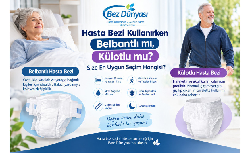 Hasta Bezi Kullanırken Belbantlı mı, Külotlu Hasta Bezi mi Kullanmalıyım?